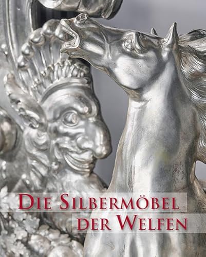 Stock image for Die Silbermbel der Welfen for sale by Revaluation Books