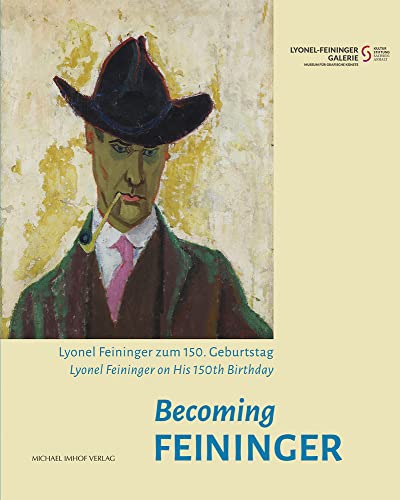 Imagen de archivo de Becoming Feininger: Lyonel Feininger zum 150. Geburtstag a la venta por medimops
