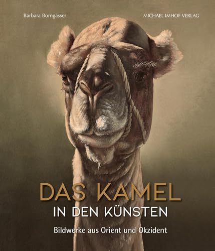 Beispielbild fr Das Kamel in den Knsten zum Verkauf von Blackwell's