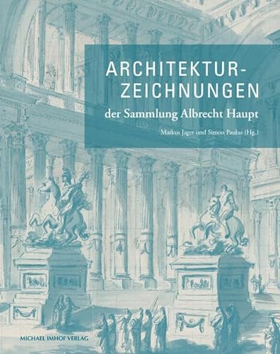 Stock image for Architekturzeichnungen der Sammlung Albrecht Haupt for sale by Chiron Media