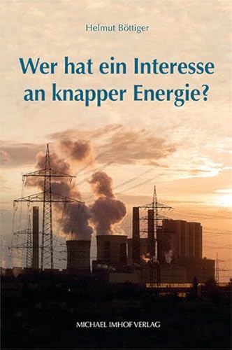 Imagen de archivo de Wer hat ein Interesse an knapper Energie? a la venta por Blackwell's