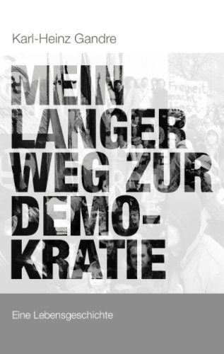 9783732208449: Mein langer Weg zur Demokratie: Eine Lebensgeschichte