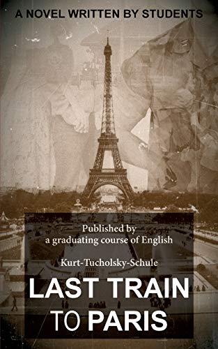 9783732226658: Last Train to Paris: a group novel