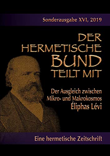 Imagen de archivo de Der Ausgleich zwischen Mikro- und Makrokosmos: Sonderausgabe Nr.: 16 (German Edition) a la venta por GF Books, Inc.