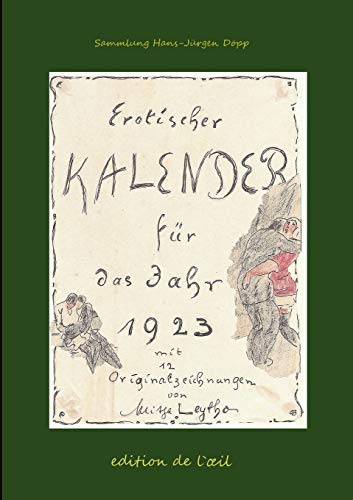 Stock image for Mitja Leytho Erotischer Kalender 1923 (German Edition) for sale by Lucky's Textbooks