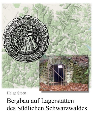 9783732231546: Bergbau auf Lagersttten des Sdlichen Schwarzwaldes: Ein Beitrag zur Bergbaugeschichte und Lagerstttenkunde zwischen Dreisamtal und Hochrhein