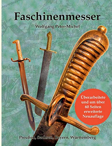 Beispielbild fr Faschinenmesser: Preuen, Sachsen, Bayern, Wrttemberg zum Verkauf von medimops