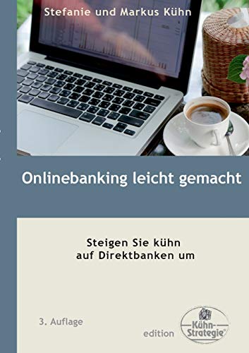 Stock image for Onlinebanking leicht gemacht:Steigen Sie kuhn auf Direktbanken um for sale by Chiron Media