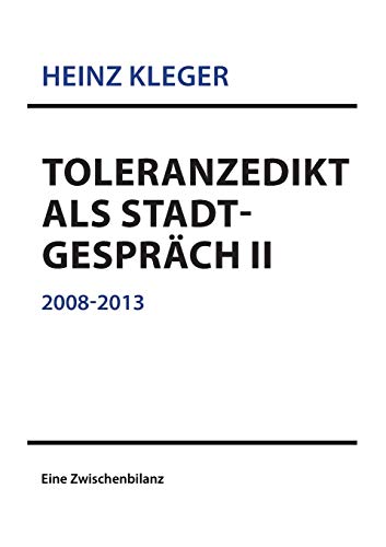 Stock image for Toleranzedikt als Stadtgesprch II: 2008-2013 Eine Zwischenbilanz (German Edition) for sale by Lucky's Textbooks