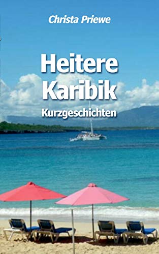 Stock image for Heitere Karibik:Kurzgeschichten for sale by Chiron Media