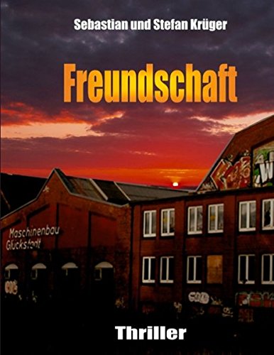 Freundschaft (German Edition) (9783732237852) by Kruger, Sebastian; Kruger, Stefan