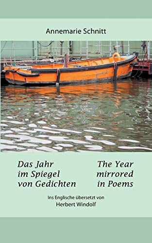 9783732238699: Das Jahr im Spiegel von Gedichten - The Year mirrored in Poems: Ins Englische bersetzt von Herbert Windolf, Arizona, USA