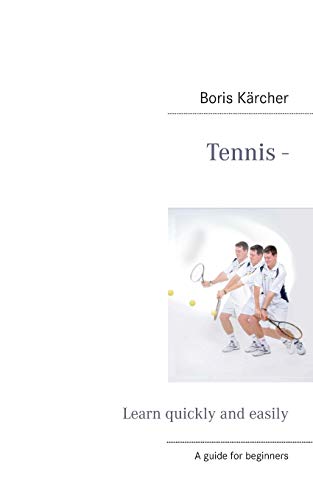 Stock image for Tennis - Learn quickly and easily for sale by Blackwell's