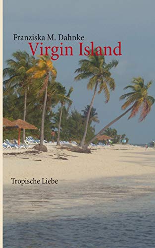 9783732240043: Virgin Island: Tropische Liebe