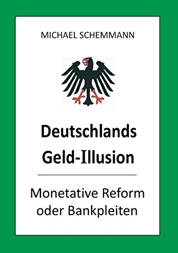 9783732240173: Deutschlands Geld-Illusion.