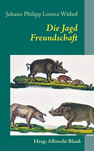 9783732241330: Die Jagd: Freundschaft