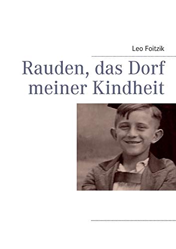 Stock image for Rauden, das Dorf meiner Kindheit (German Edition) for sale by Lucky's Textbooks