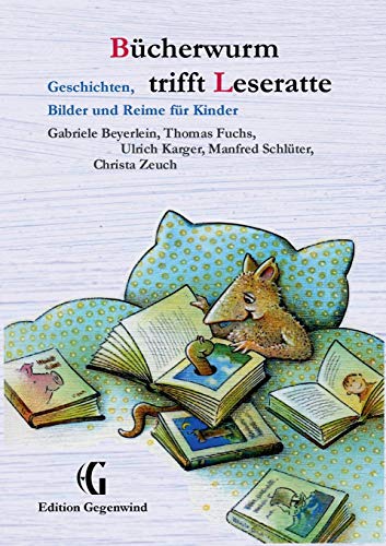 Stock image for Bcherwurm trifft Leseratte: Geschichten, Bilder und Reime fur Kinder (German Edition) for sale by Lucky's Textbooks