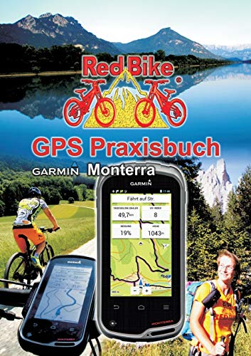 Beispielbild fr GPS Praxisbuch Garmin Monterra:Praxis- und modellbezogen fr einen schnellen Einstieg zum Verkauf von Blackwell's