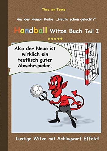 Beispielbild fr Handball Witze Buch - Teil I: Lustige Witze mit Schlagwurf Effekt! zum Verkauf von medimops