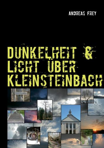 Stock image for Dunkelheit & Licht ber Kleinsteinbach for sale by medimops