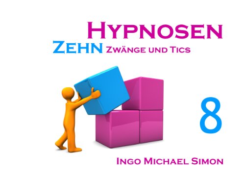 Beispielbild fr Zehn Hypnosen. Band 8: Zwnge und Tics zum Verkauf von medimops