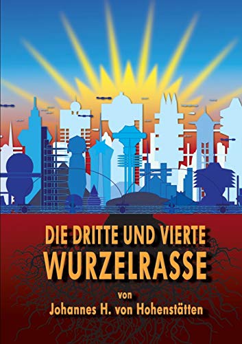 Imagen de archivo de Die dritte und vierte Wurzelrasse (German Edition) a la venta por Books Unplugged