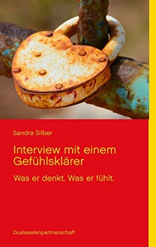 Stock image for Interview mit einem Gefhlsklrer: Was er denkt. Was er fhlt for sale by medimops