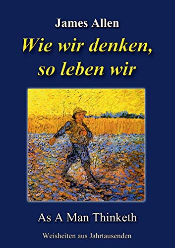 Stock image for Wie wir denken, so leben wir:As A Man Thinketh for sale by Blackwell's
