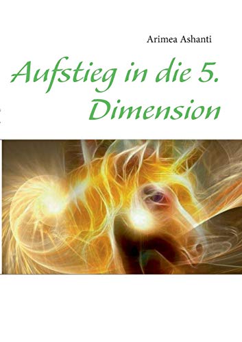 Aufstieg in die 5. Dimension - Ashanti, Arimea