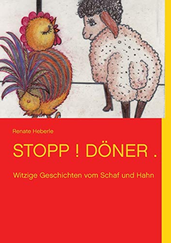 9783732255078: Stopp ! Dner.: Witzige Geschichten vom Schaf und Hahn