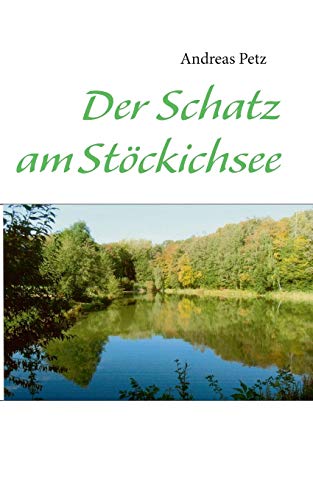 Stock image for Der Schatz am Stockichsee for sale by Chiron Media