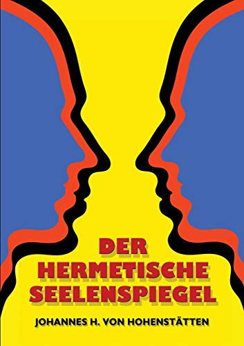 Stock image for Der hermetische Seelenspiegel (German Edition) for sale by Lucky's Textbooks