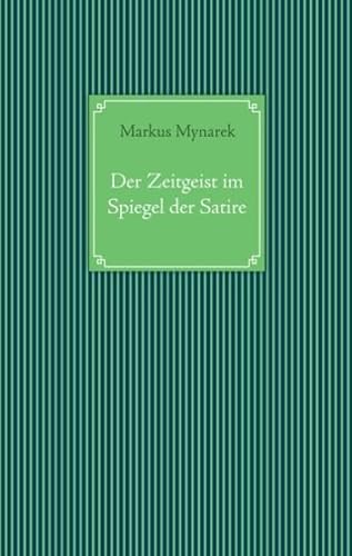 Beispielbild fr Der Zeitgeist im Spiegel der Satire zum Verkauf von Buchpark