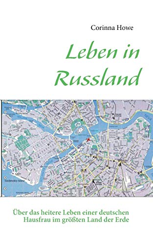 Beispielbild fr Leben in Russland ber das heitere Leben einer deutschen Hausfrau im grten Land der Erde zum Verkauf von PBShop.store US