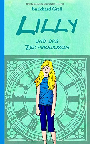 9783732279074: Lilly Und Das Zeitparadoxon (German Edition)