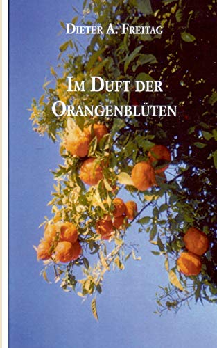 Beispielbild fr Im Duft der Orangenblten (German Edition) zum Verkauf von Lucky's Textbooks