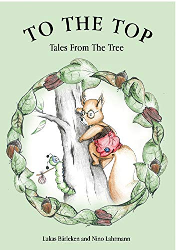 9783732281572: To The Top: Tales From The Tree