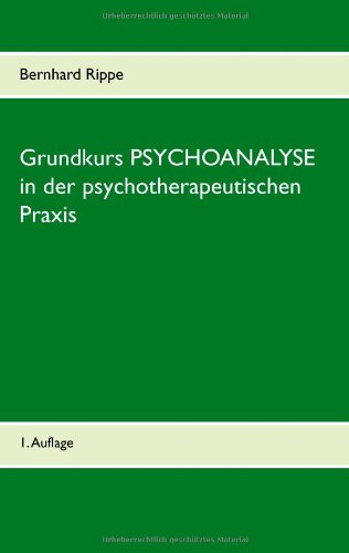 9783732281749: Grundkurs Psychoanalyse in Der Psychotherapeutischen Praxis