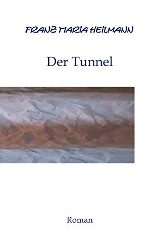 9783732282173: Der Tunnel