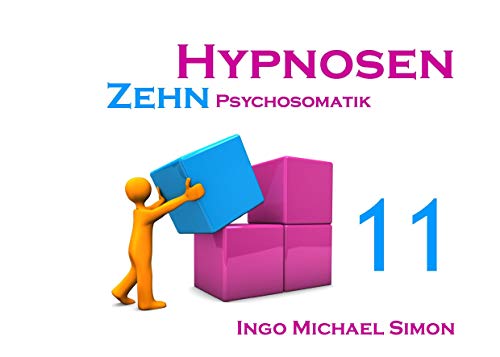 Beispielbild fr Zehn Hypnosen. Band 11: Psychosomatik zum Verkauf von medimops