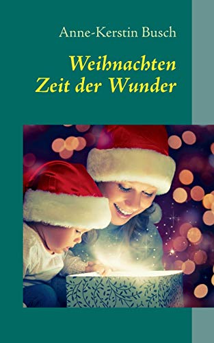 Imagen de archivo de Weihnachten:Zeit der Wunder a la venta por Ria Christie Collections