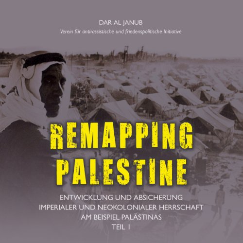 9783732286713: Remapping Palestine: Entwicklung und Absicherung imperialer und neokolonialer Herrschaft am Beispiel Palstinas Teil 1