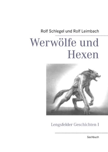 9783732286751: Werwlfe und Hexen: Lengsfelder Geschichten I