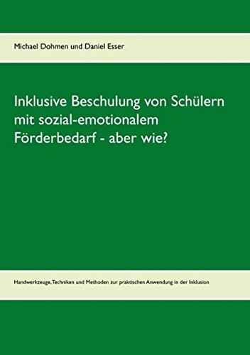 9783732288335: Inklusive Beschulung Von Schulern Mit Sozial-Emotionalem Forderbedarf - Aber Wie? (German Edition)
