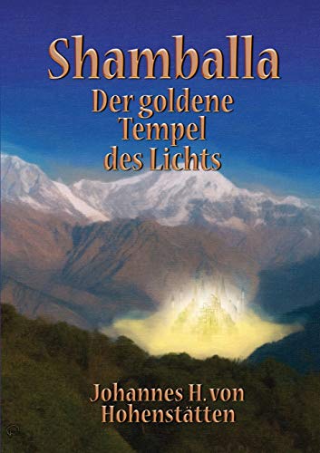 Stock image for Shamballa - Der goldene Tempel des Lichts for sale by Ria Christie Collections