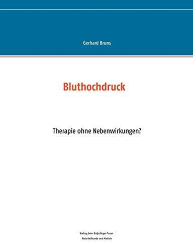 Beispielbild fr Bluthochdruck:Therapie ohne Nebenwirkungen zum Verkauf von Chiron Media