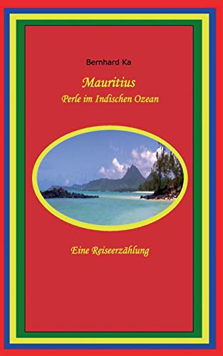 Beispielbild fr Mauritius Perle im Indischen Ozean zum Verkauf von Buchpark