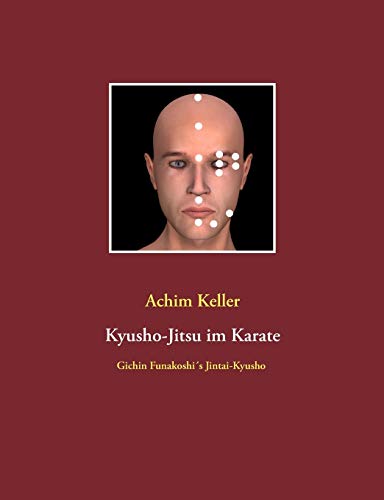9783732290161: Kyusho-Jitsu im Karate: Gichin Funakoshi's Jintai-Kyusho