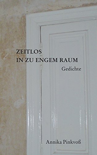 9783732290185: Zeitlos in Zu Engem Raum